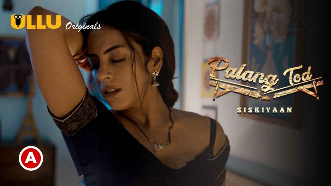 Ullu Palang Tod Siskiyaan S1 Hot Scenes Hot Web Series