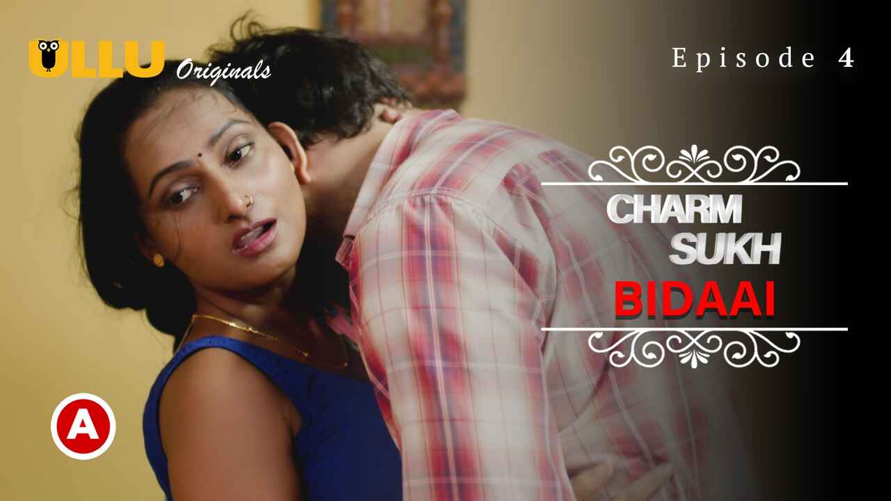 Ullu Original Charmsukh Bidaai Part-2 Episode 4 Hot Web Series