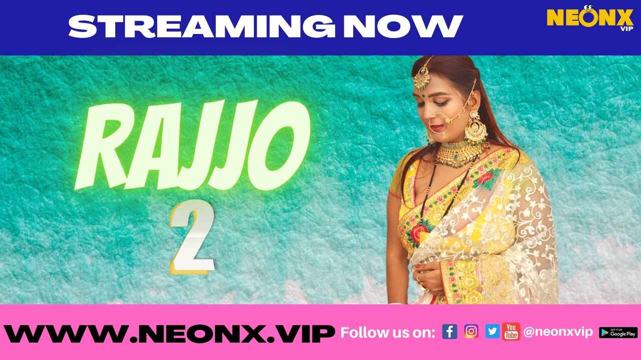 Neonx Vip Originals Rajjo 2 Hindi Uncut Porn Video