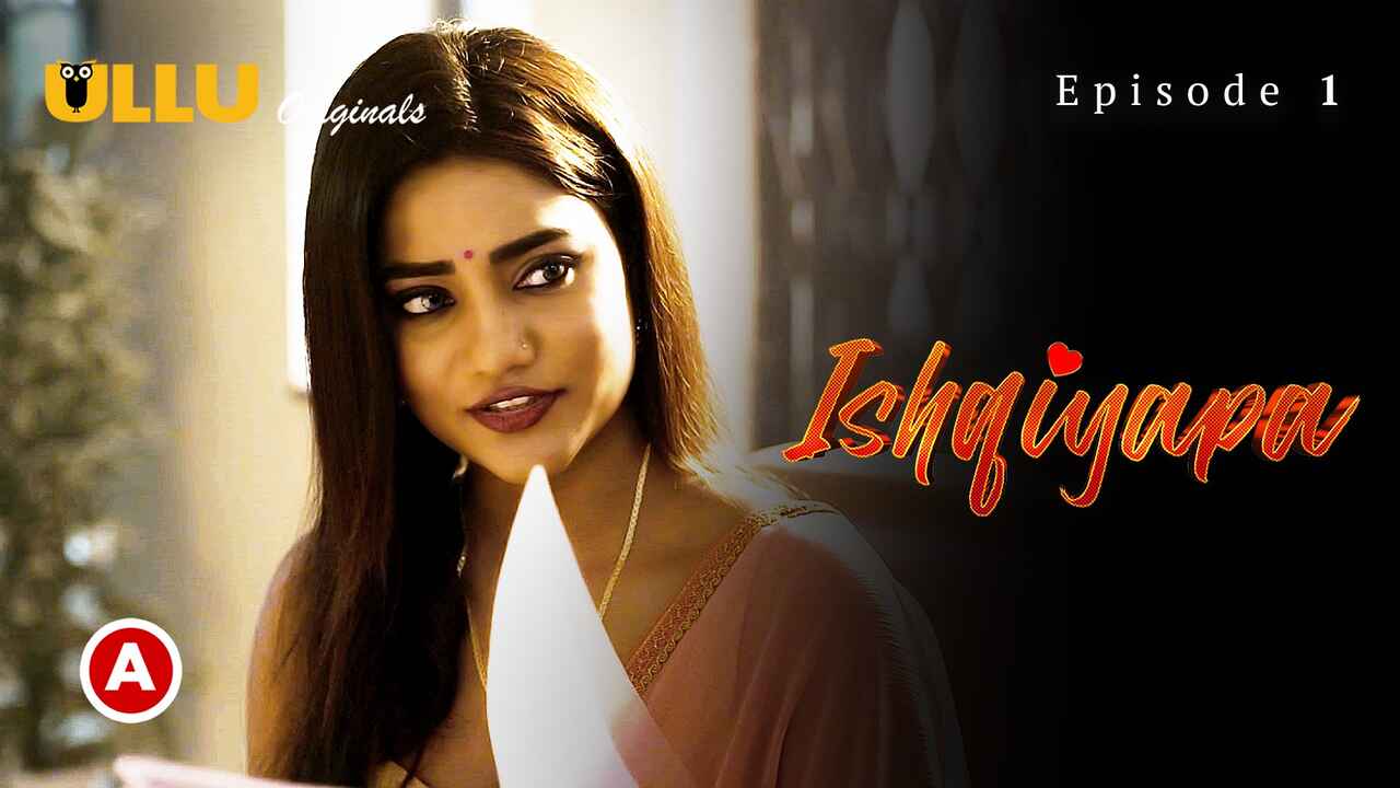 Ullu Original Ishqiyapa Part 1 Episode 1 Hindi Hot Web Series