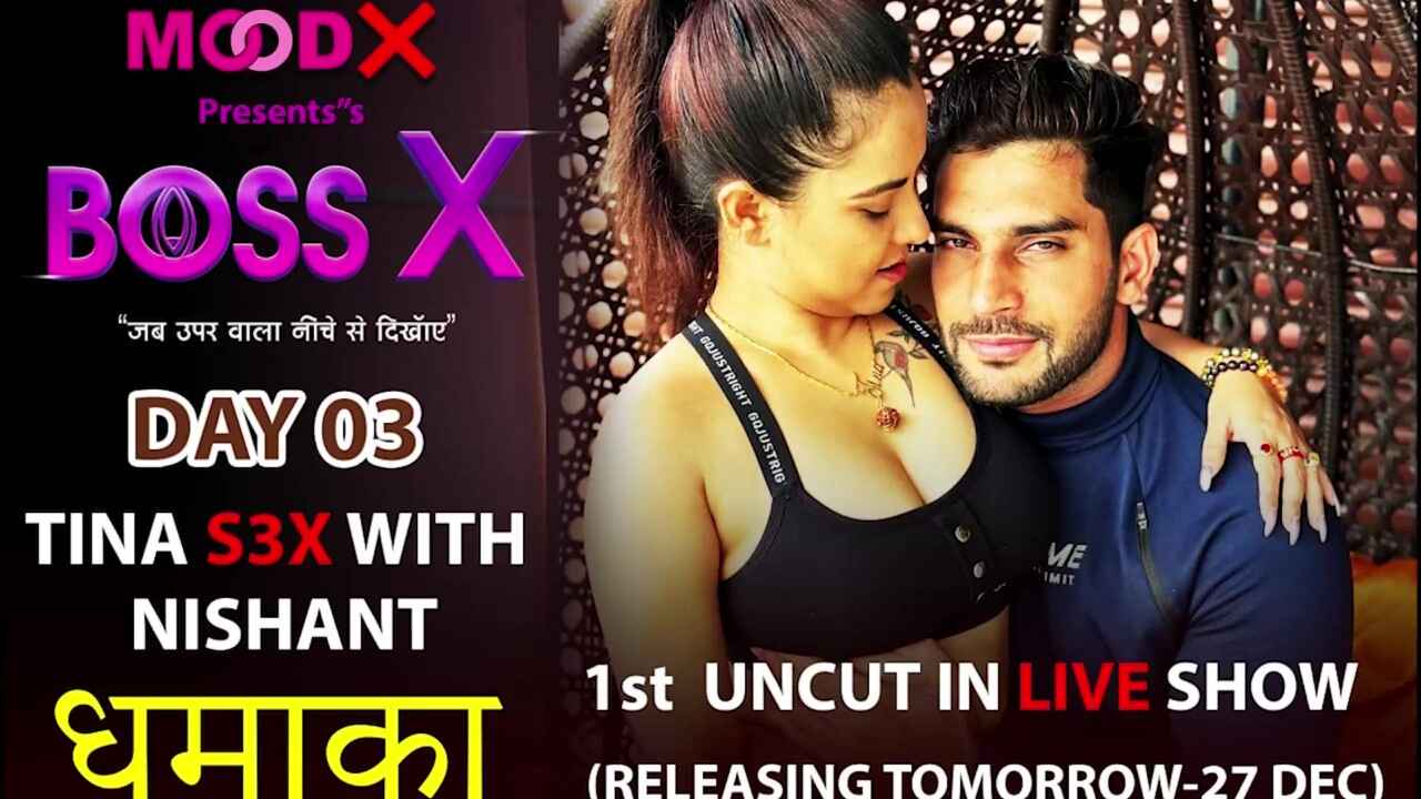 Moodx Boss X Day 3 Tina Sex with Nishant Hindi Porn Video