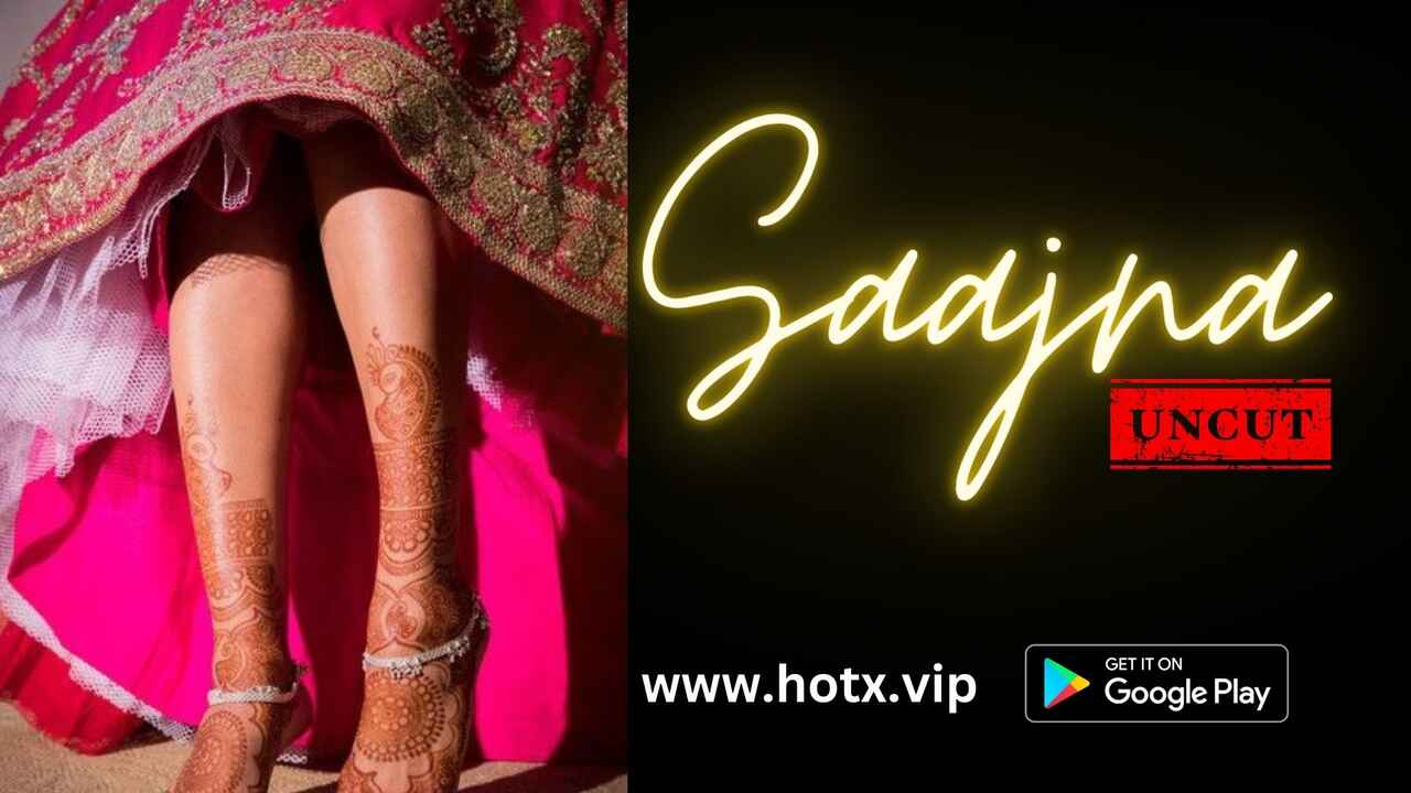 Hotx Vip Originals Saajna Uncut Hindi Uncut Porn Video