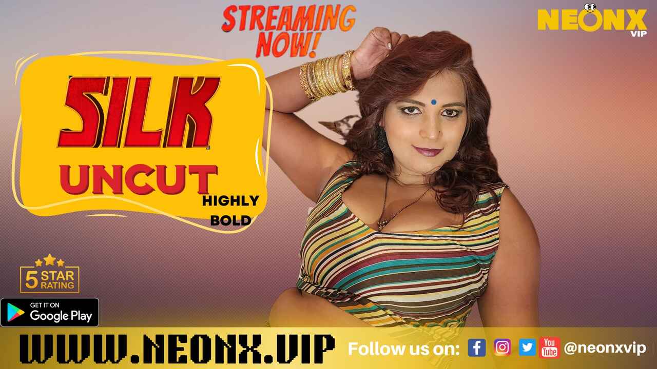 Neonx Vip Originals Silk Uncut Hindi Uncut Porn Video