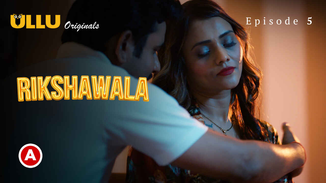 Ullu Originals Rikshawala Ep 5 Hindi Porn Web Series