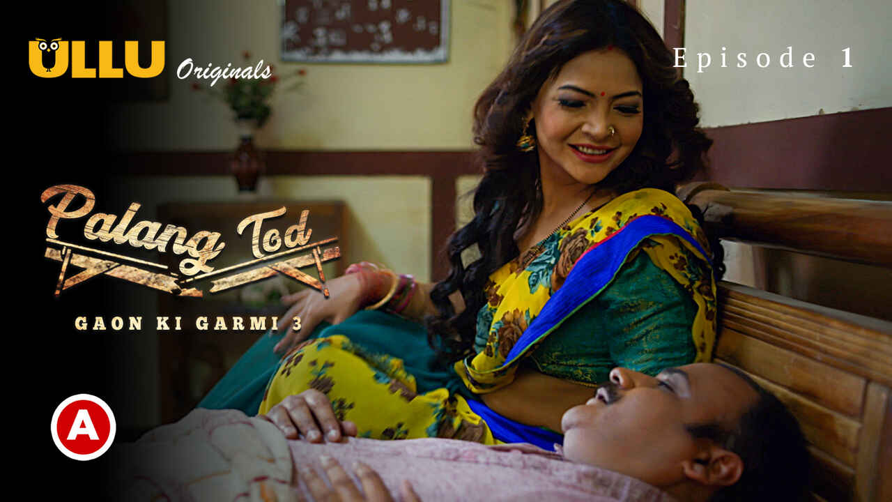 Ullu Original Palang Tod Gaon Ki Garmi 3 Ep 1 Porn Web Series