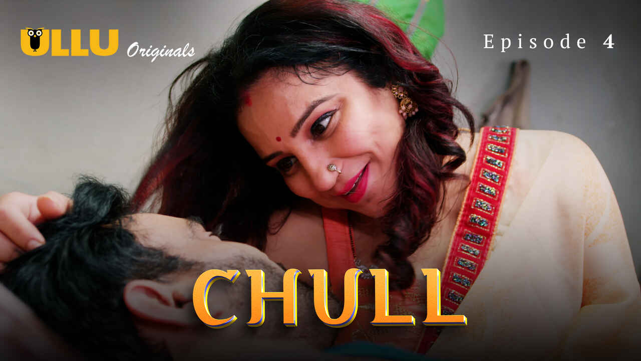 Ullu Originals Chull Part 2 Ep 4 Hindi Porn Web Series
