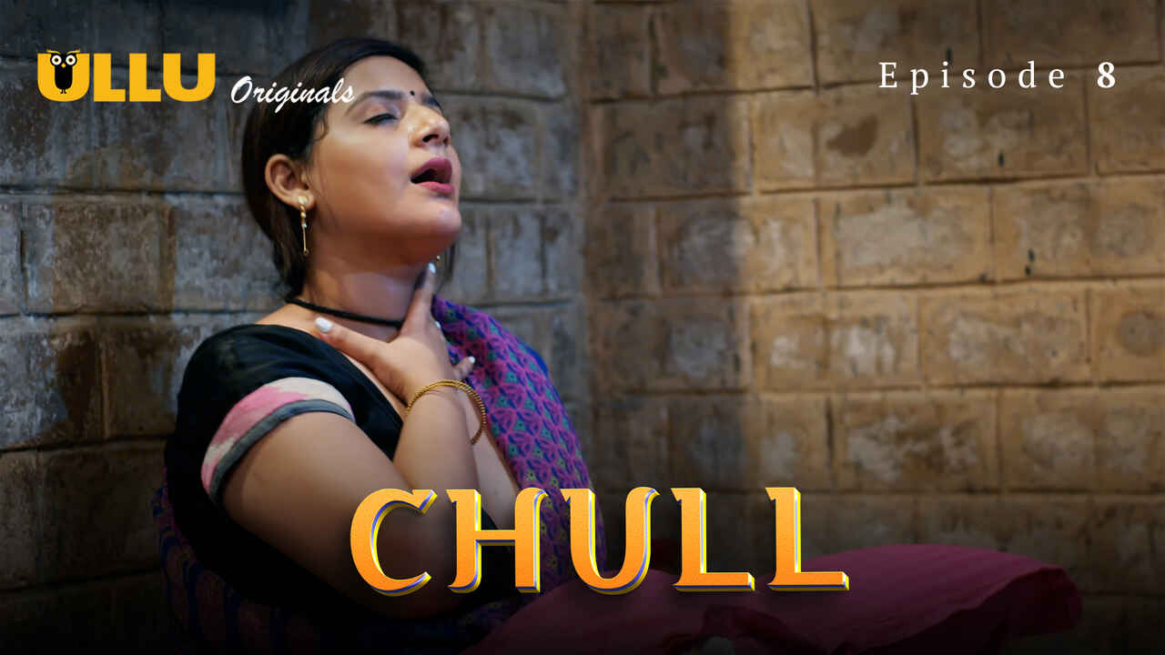 Ullu Originals Chull Part 3 Ep 8 Hindi Porn Web Series