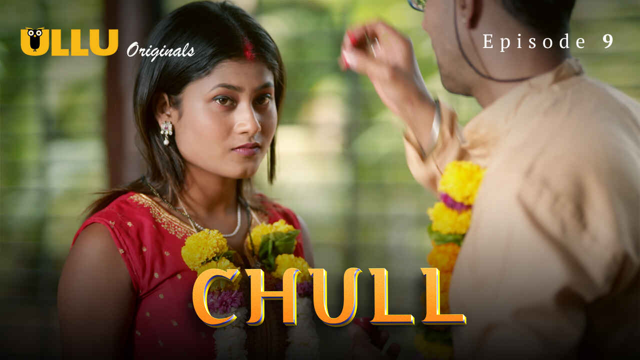Ullu Originals Chull Part 3 Ep 9 Hindi Porn Web Series