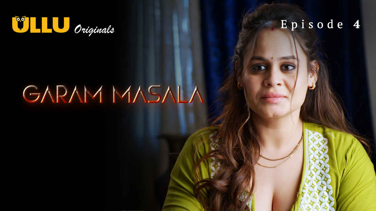 Ullu Originals Garam Masala Part 1 Ep 4 Hindi Porn Web Series