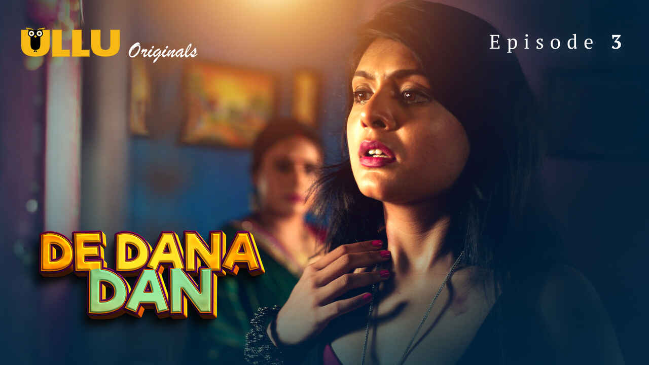 Ullu Originals De Dana Dan Ep 3 Hindi Porn Web Series