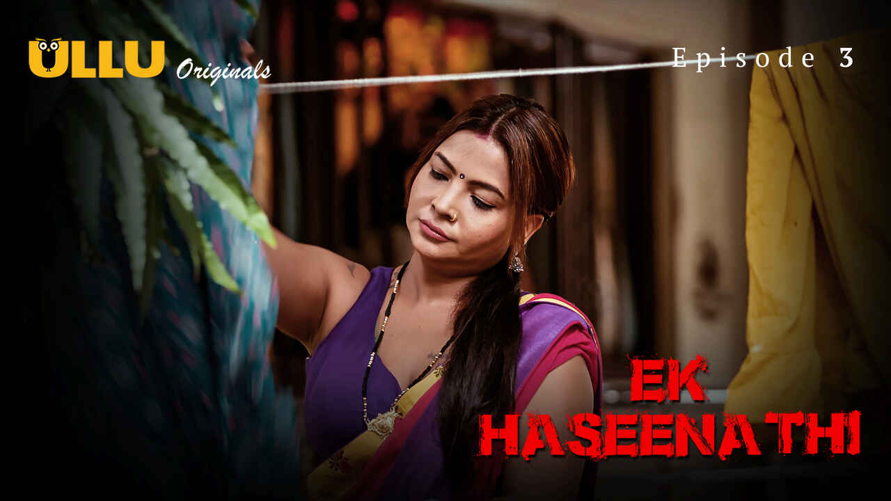 Ullu Originals Ek Haseena Thi Ep 3 Hindi Porn Web Series