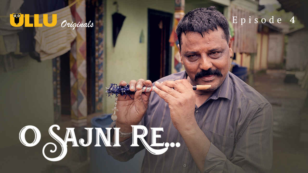Ullu Originals O Sajni Re Episode 4 Hindi Porn Web Series