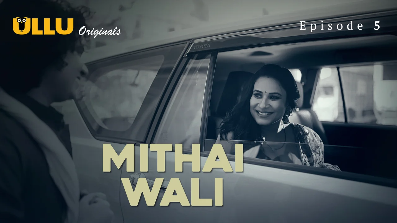 Ullu Originals Mithai Wali Episode 5 Hindi Porn Web Series