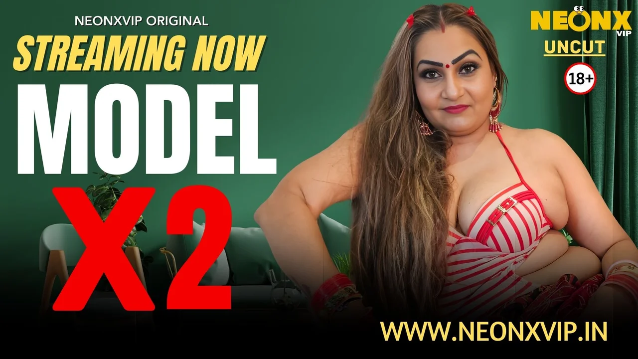 Neonx Vip Model X 2 Hindi Uncut Porn Video