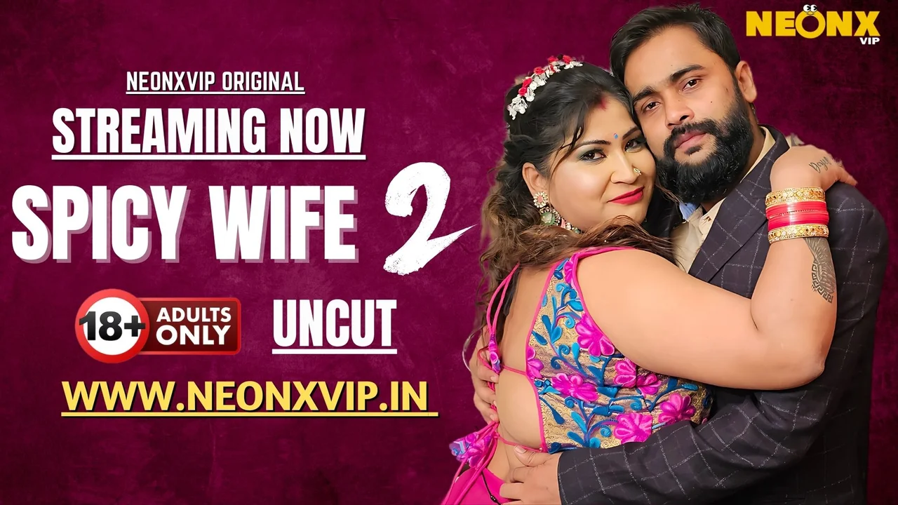 Neonx Vip Spicy Wife 2  Hindi Uncut Porn Video
